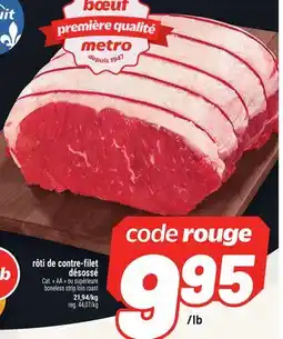 Metro RÔTI DE CONTRE-FILET DÉSOSSÉ | BONELESS STRIP LOIN ROAST offer