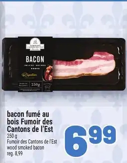 Metro BACON FUMÉ AU BOIS FUMOIR DES CANTONS DE L'EST | FUMOIR DES CANTONS DE L'EST WOOD SMOKED BACON offer