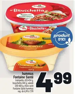 Metro HUMMUS FONTAINE SANTÉ | FONTAINE SANTÉ HUMMUS offer