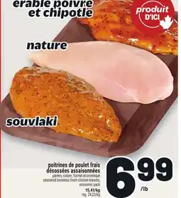 Metro POITRINES DE POULET FRAIS DÉSOSSÉES ASSAISONNÉES | SEASONED BONELESS FRESH CHICKEN BREASTS offer