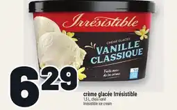 Metro CRÈME GLACÉE IRRÉSISTIBLE | IRRÉSISTIBLE ICE CREAM offer