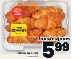 Metro CROISSANTS 100% BEURRE | 100% BUTTER CROISSANTS offer