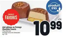 Metro MINI GÂTEAUX AU FROMAGE CHOCOLATS FAVORIS | CHOCOLATS FAVORIS MINI CHEESECAKES offer