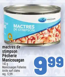 Metro MACTRES DE STIMPSON PÊCHERIE MANICOUAGAN | MANICOUAGAN FISHERIES ARCTIC SURF CLAMS offer