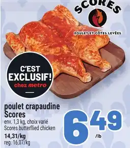 Metro POULET CRAPAUDINE SCORES | SCORES BUTTERFLIED CHICKEN offer