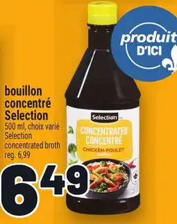 Metro BOUILLON CONCENTRÉ SELECTION | SELECTION CONCENTRATED BROTH offer