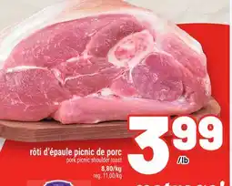 Metro RÔTI D'ÉPAULE PICNIC DE PORC | PORK PICNIC SHOULDER ROAST offer