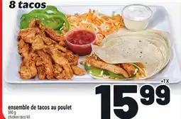 Metro ENSEMBLE DE TACOS AU POULET | CHICKEN TACO KIT offer