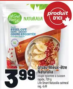 Metro GRUAU MIEUX-ÊTRE NATURALIA | LIFE SMART NATURALIA OATMEAL offer