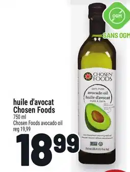 Metro HUILE D'AVOCAT CHOSEN FOODS | CHOSEN FOODS AVOCADO OIL offer