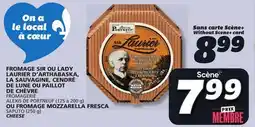 IGA FROMAGERIE ALEXIS DE PORTNEUF (125 a 200 g) OU FROMAGE MOZZARELLA FRESCA SAPUTO (250 g) CHEESE offer