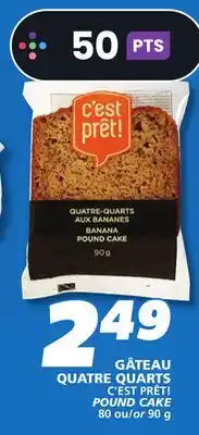 IGA C'EST PRÊT! POUND CAKE offer