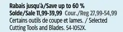 Canadian Tire MAXIMUM Selected Cutting Tools and Blades offer