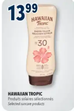 Familiprix HAWAIIAN TROPIC Selected suncare products offer