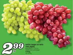 Marché Richelieu RAISINS ROUGES OU VERTS SANS PÉPINS | SEEDLESS RED OR GREEN GRAPES offer