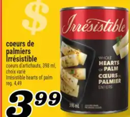 Marché Richelieu COEURS DE PALMIERS IRRÉSISTIBLE | IRRÉSISTIBLE HEARTS OF PALM offer