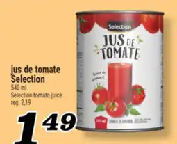 Marché Richelieu JUS DE TOMATE SELECTION | SELECTION TOMATO JUICE offer