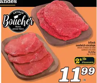 Marché Richelieu BIFTECK SANDWICH-ESCALOPE | SANDWICH-CUTLET STEAK offer