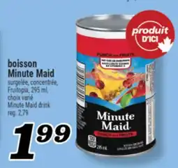Marché Richelieu BOISSON MINUTE MAID | MINUTE MAID DRINK offer