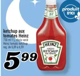 Marché Richelieu KETCHUP AUX TOMATES HEINZ | HEINZ TOMATO KETCHUP offer