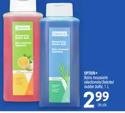 Uniprix OPTION+ Bains moussants sélectionnés/Selected bubble baths offer