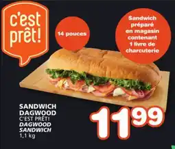 Marches Tradition C'EST PRÊT! DAGWOOD SANDWICH offer
