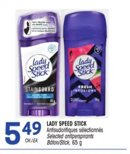 Uniprix LADY SPEED STICK Antisudorifiques sélectionnés/Selected antiperspirants offer