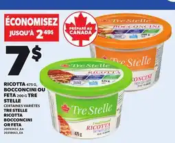 Provigo TRE STELLE RICOTTA, 475 G BOCCONCINI OR FETA, 200 G offer