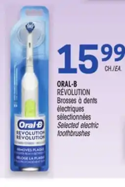 Uniprix ORAL-B RÉVOLUTION Brosses à dents électriques sélectionnées/Selected electric toothbrushes offer