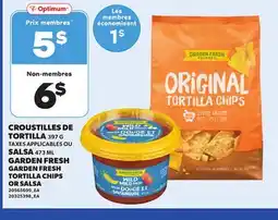 Provigo GARDEN FRESH TORTILLA CHIPS, 397 G OR SALSA, 473 ML offer