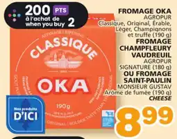 Marches Tradition AGROPUR (190 g) FROMAGE, SIGNATURE (180 g) MONSIEUR GUSTAV (190 g) CHEESE offer