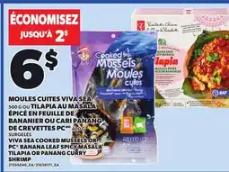Provigo VIVA SEA COOKED MUSSELS, 500 G OR PC BANANA LEAF SPICY MASALA TILAPIA OR PANANG CURRY SHRIMP, 400 G offer
