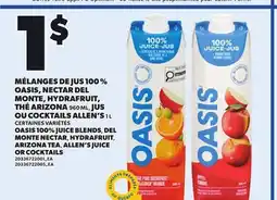 Provigo OASIS 100% JUICE BLENDS DEL MONTE NECTAR, HYDRAFRUIT ARIZONA TEA ALLEN'S JUICE OR COCKTAILS offer