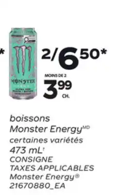 Provigo CONSIGNE TAXES APPLICABLES Monster Energy , 473mL† offer