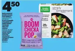 Provigo ANGIE'S BOOM CHICKA POP POPCORN, 136-198 G OR HEALTHY CHOICE STEAMERS OR SIMPLY ENTRÉES, 255-306 G offer