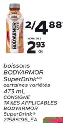 Provigo CONSIGNE TAXES APPLICABLES BODYARMOR SUPERDRINK ,473 ML offer
