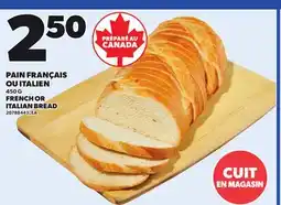 Provigo FRENCH OR ITALIAN BREAD, 450 G offer