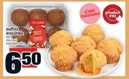 Super C MUFFINS IRRÉSISTIBLE | IRRÉSISTIBLE MUFFINS offer