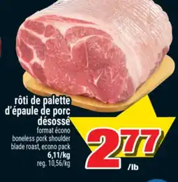 Super C rôti de palette d'épaule de porc désossé | boneless pork shoulder blade roast, econo pack offer