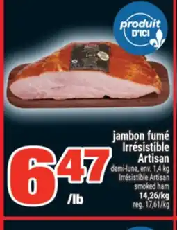 Super C JAMBON FUMÉ IRRÉSISTIBLE ARTISAN | IRRÉSISTIBLE ARTISAN SMOKED HAM offer