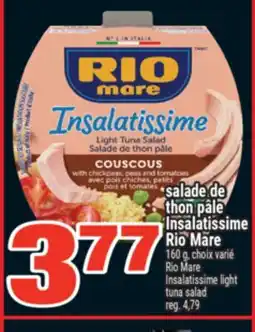 Super C SALADE DE THON PÂLE INSALATISSIME RIO MARE | INSALATISSIME LIGHT TUNA SALAD offer
