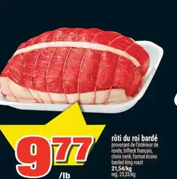 Super C rôti du roi bardé | barded king roast offer