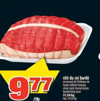 Super C rôti du roi bardé | barded king roast offer