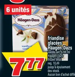 Super C FRIANDISE GLACÉES HÄAGEN-DAZS | HÄAGEN-DAZS FROZEN TREAT offer