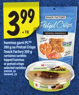 Maxi HUMMUS GARNI PC 280 G OU PRETZEL CRISPS SNACK FACTORY 200 G | TOPPED HUMMUS OR PRETZEL CRISPS offer