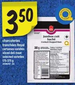 Maxi CHARCUTERIES TRANCHÉES ROYAL | sliced deli meat, 175-375g offer