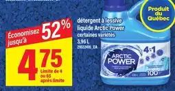 Maxi DÉTERGENT À LESSIVE LIQUIDE ARCTIC POWER, 3,96 L offer