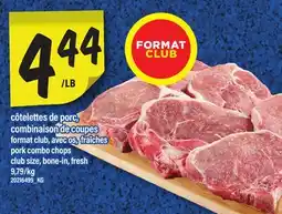 Maxi CÔTELETTES DE PORC, COMBINAISON DE COUPES | PORK COMBO CHOPS offer