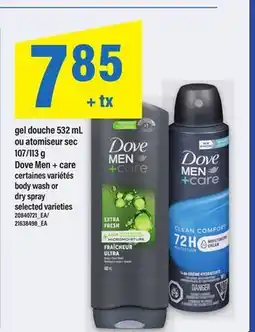 Maxi GEL DOUCHE, 532 ML OU ATOMISEUR, SEC 107/113 G | DOVE MEN + CARE BODY WASH OR DRY SPRAY offer