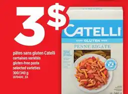 Maxi PÂTES SANS GLUTEN CATELLI | GLUTEN-FREE PASTA, 300/340 G offer